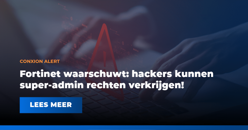 ConXioN Alert Fortinet kwetsbaarheid