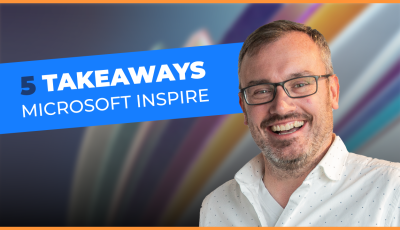 microsoft inspire 2023, 5 takeaways